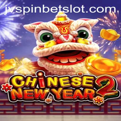 CHINESENEWYEAR2: An Engaging Experience with JVSpinbet