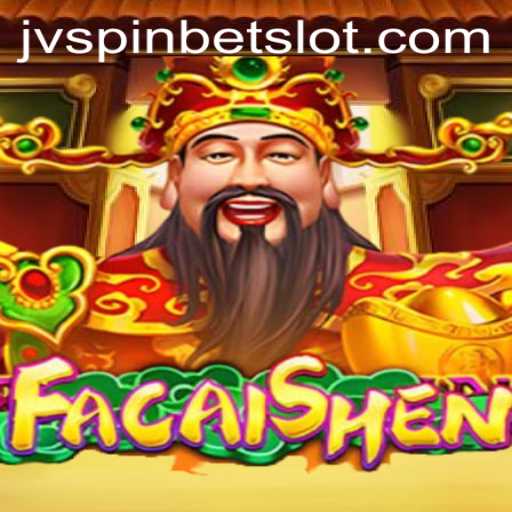 Exploring FaCaiShen: The Exciting Slot Game at JVSpinbet