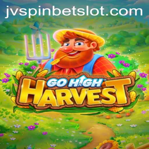 Exploring GoHighHarvest and the Role of JVSpinbet in Modern Gaming
